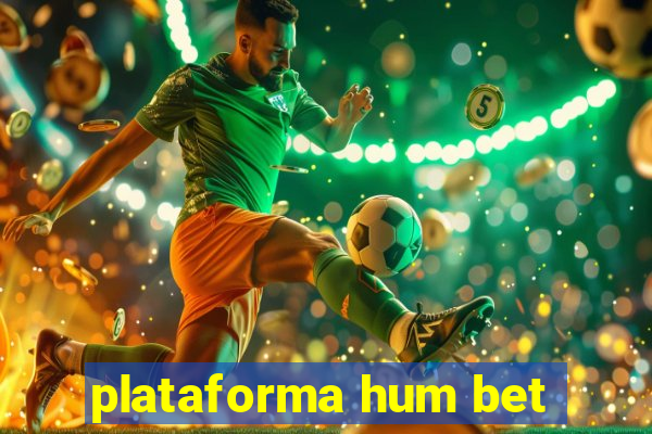 plataforma hum bet